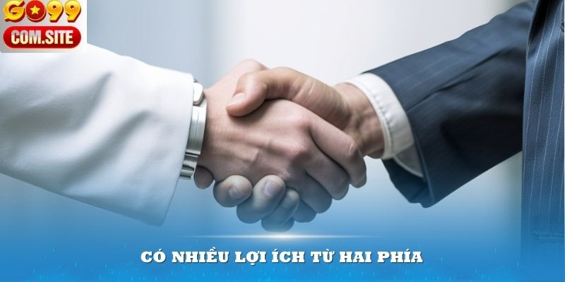 Có nhiều lợi ích từ hai phía trong quá trình hợp tác